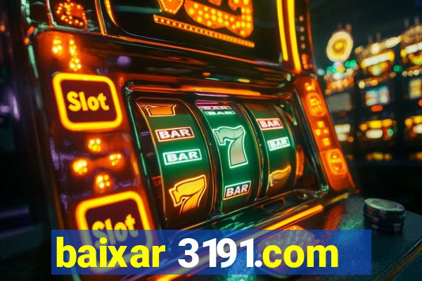 baixar 3191.com